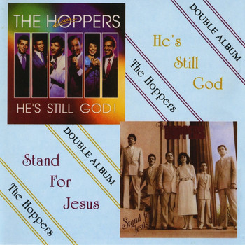 The Hoppers - He's Still God/Stand For Jesus - Double Album