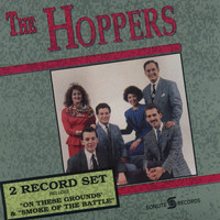 The Hoppers - On These Grounds/Smoke of the Battle - Double Album
