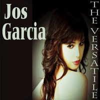 Jos Garcia - The Versatile