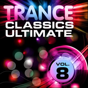 Various Artists - Trance Classics Ultimate, Vol.8 (Back to the Future, Best of Club Anthems)