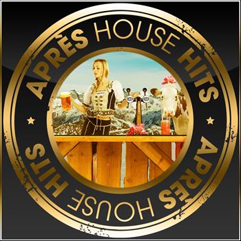 Various Artists - APRES House Hits