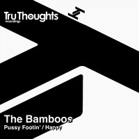 The Bamboos - Pussy Footin' / Happy