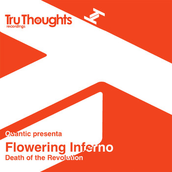 Quantic, Flowering Inferno - Quantic Presents: Flowering Inferno (Death of the Revolution)