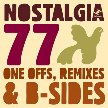 Nostalgia 77 - One Offs, Remixes and B-Sides