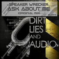 Speaker Wrecker - Ask About Me