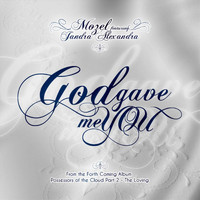 Mozel - God Gave Me You