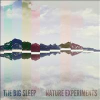 The Big Sleep - Nature Experiments