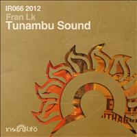Fran LK - Tunambu Sound