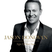 Jason Donovan - Sign Of Your Love