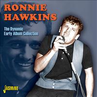 Ronnie Hawkins - Album Collection