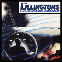 The Lillingtons - The Backchannel Broadcast