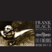 Frank Black And The Catholics - Live At Melkweg (March 24th, 2001)