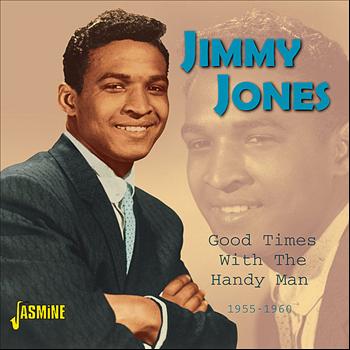 Jimmy Jones - Good Times With The Handy Man 1955-1960