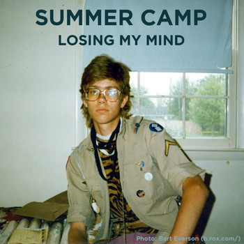 Summer Camp - Losing My Mind