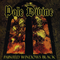 Pale Divine - Painted Windows Black