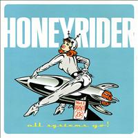 Honeyrider - All Systems Go!