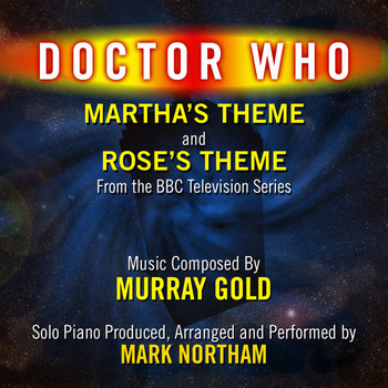 Mark Northam - Doctor Who: Martha's Theme and Rose's Theme from the BBC Television Series (Murray Gold)