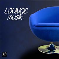 Lounge Musik - Lounge Musik