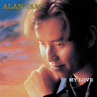 Alan Tam - My Love