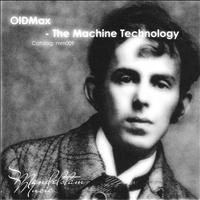 Oldmax - The Machine Technology