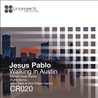 Jesus Pablo - Walking In Austin