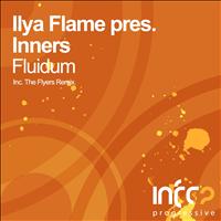 Ilya Flame pres. Inners - Fluidum
