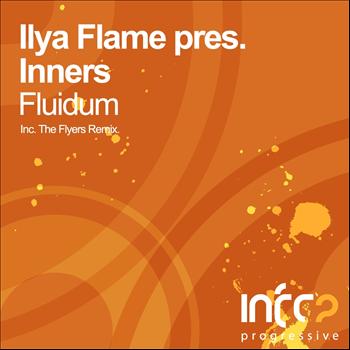 Ilya Flame pres. Inners - Fluidum