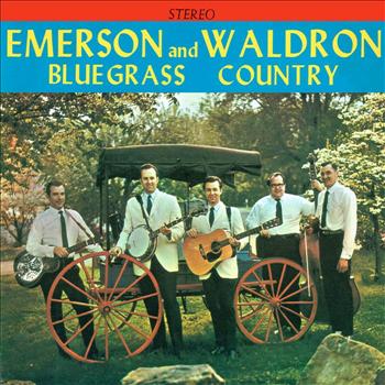Bill Emerson & Cliff Waldron - Bluegrass Country