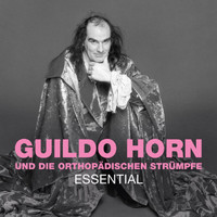 Guildo Horn & Die Orthopädischen Strümpfe - Essential