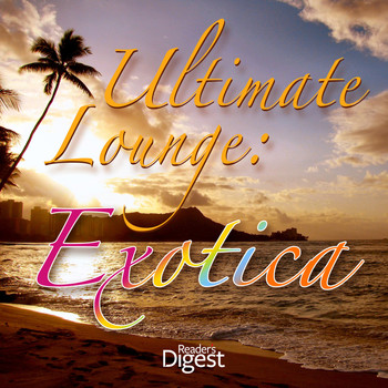 Various Artists - Ultimate Lounge: Exotica