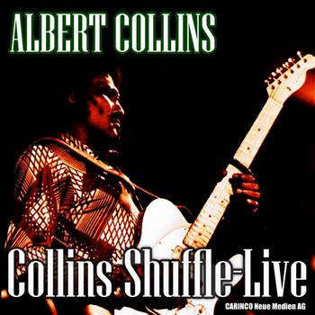 Albert Collins - Albert Collins - Collins Shuffle, Live (Original Recordings)