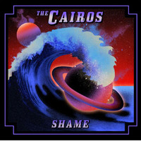 The Cairos - Shame