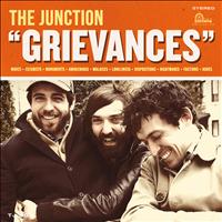 The Junction - Grievances
