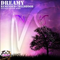Dreamy - Reminded Childhood