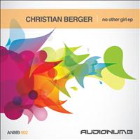 Christian Berger - No Other Girl EP