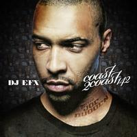 dj efx - Coast 2 Coast: 142 (Mixed By dj efx) (Explicit)