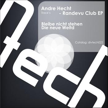 Andre Hecht - Randevu Club EP