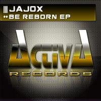 Jajox - Be Reborn