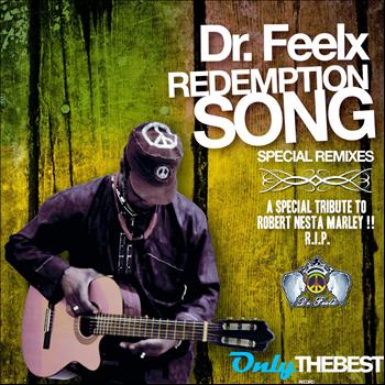 Dr. Feelx - Redemption Song: Tribute to Robert Nesta Marley
