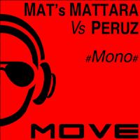 Mat's Mattara, Peruz - Mono (Mat's Mattara, Peruz Mix)