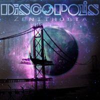 Discopolis - Zenithobia