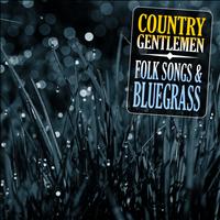 Country Gentlemen - Folk Songs & Bluegrass