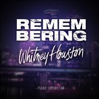 Piano Superstar - Remembering Whitney Houston
