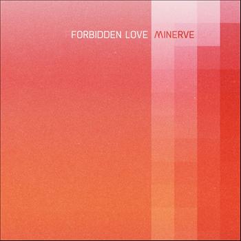 Minerve - Forbidden Love