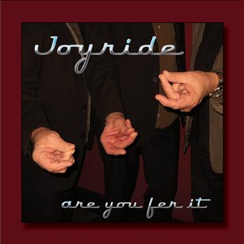 Joyride - Are You Fer It