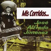 José Alfredo Jiménez - Mis Corridos