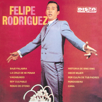 Felipe Rodriguez - Felipe Rodríguez
