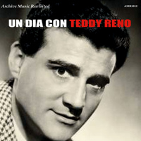 Teddy Reno - Un Dia con Teddy Reno