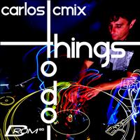Carlos Cmix - Things to Do (Mixed By Carlos Cmix)