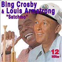 Bing Crosby and Louis Armstrong - 12 Hits